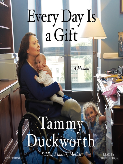 Title details for Every Day Is a Gift by Tammy Duckworth - Wait list